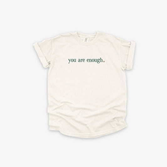 You Are Enough Embroidered T-Shirt